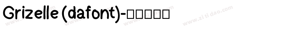 Grizelle (dafont)字体转换